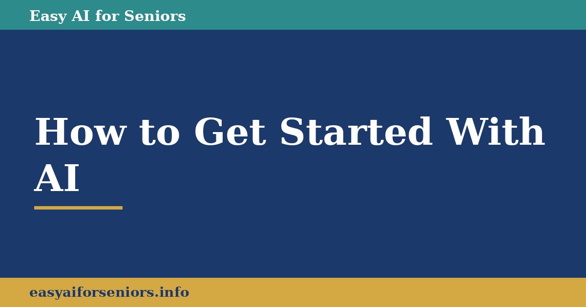 I'm Over 60 and Want to Learn AI, Where Do I Start? A Guide to AI for Beginners Over 50