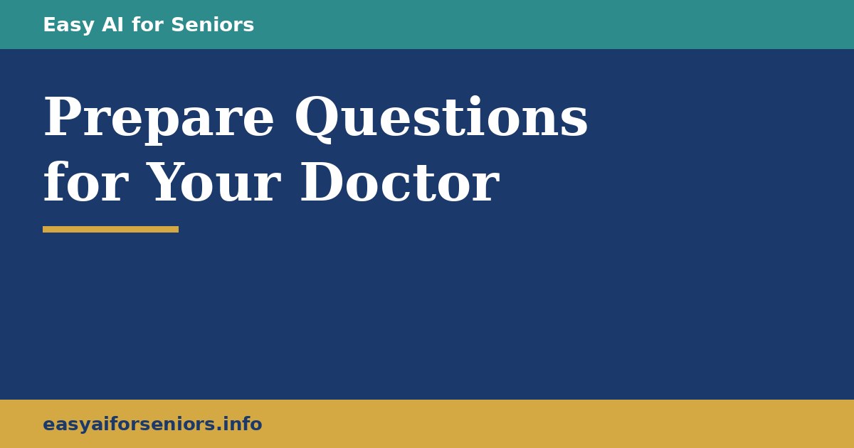 How to Use AI to Prepare Questions for Your Doctor
