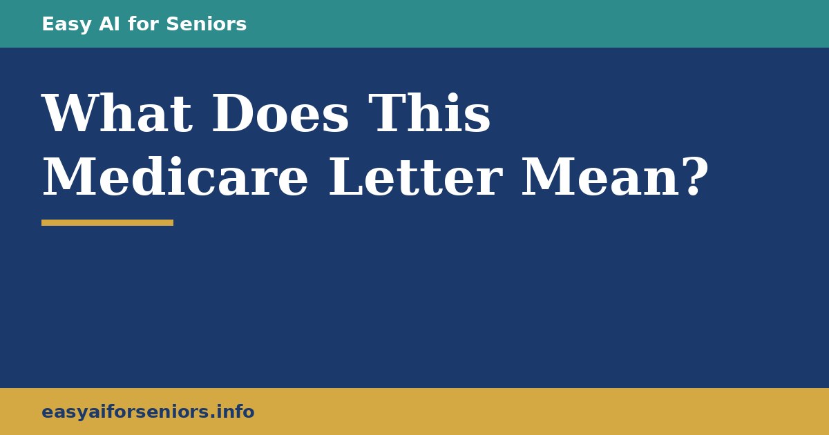 What Does This Medicare Letter Mean? Ask AI to Explain It