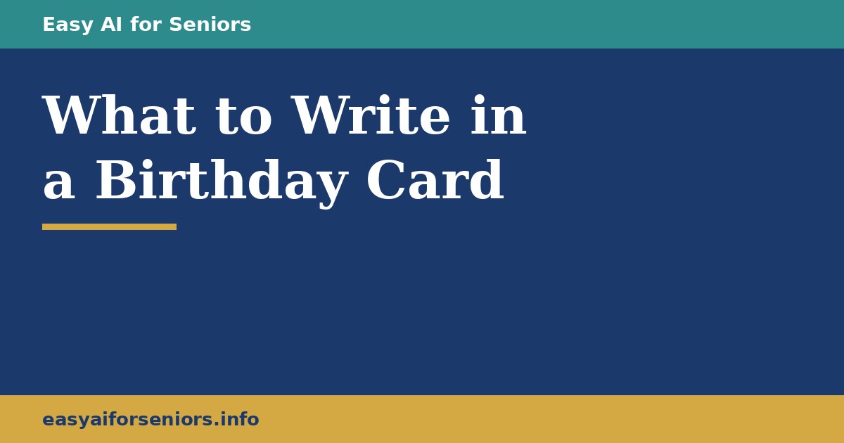 What to Write in a Birthday Card: Let AI Help You Start