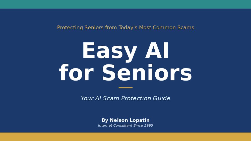 Cover of Easy AI for Seniors: Your AI Scam Protection Guide